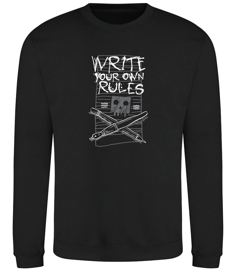 ADULT black sweatshirt write your own rules
